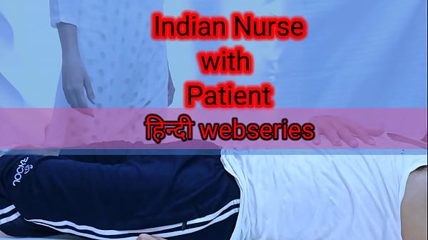 Patient Ne Kiya Indian Nurse Ke Saath Zor-zabardasti, Pura Hd Webseries
